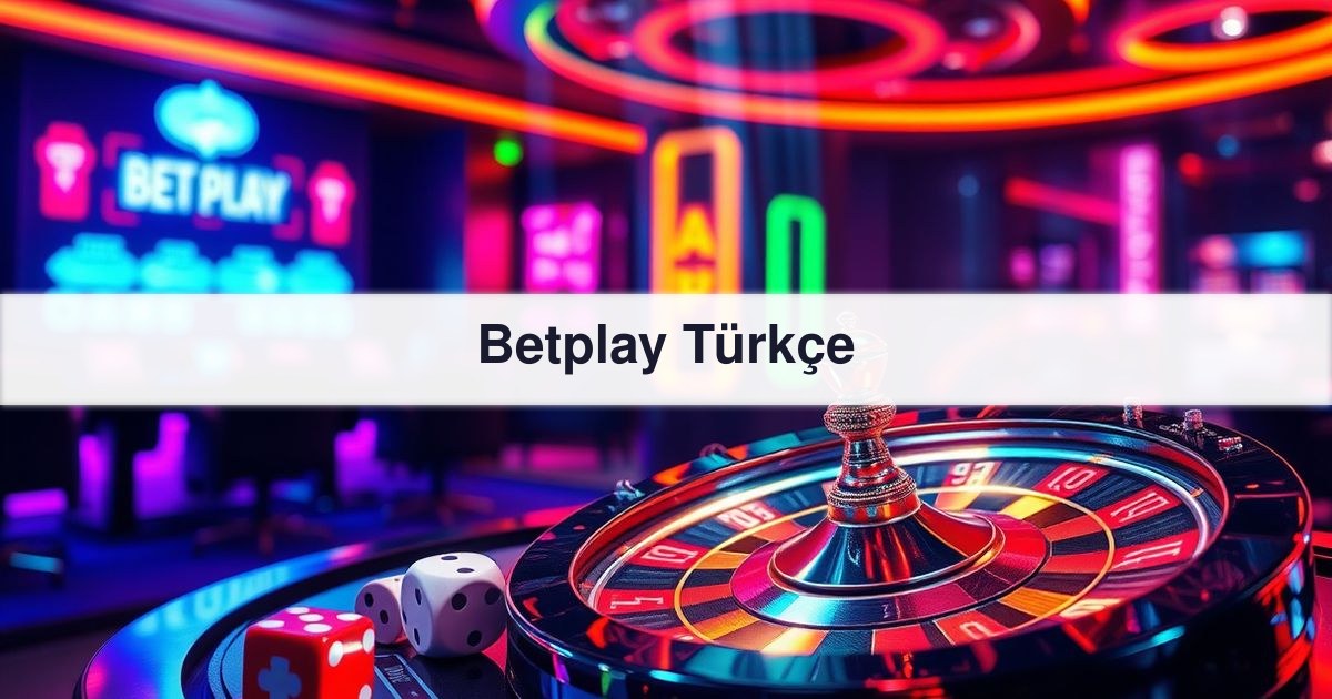 Betplay Türkçe