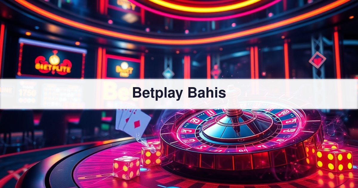 Betplay Bahis